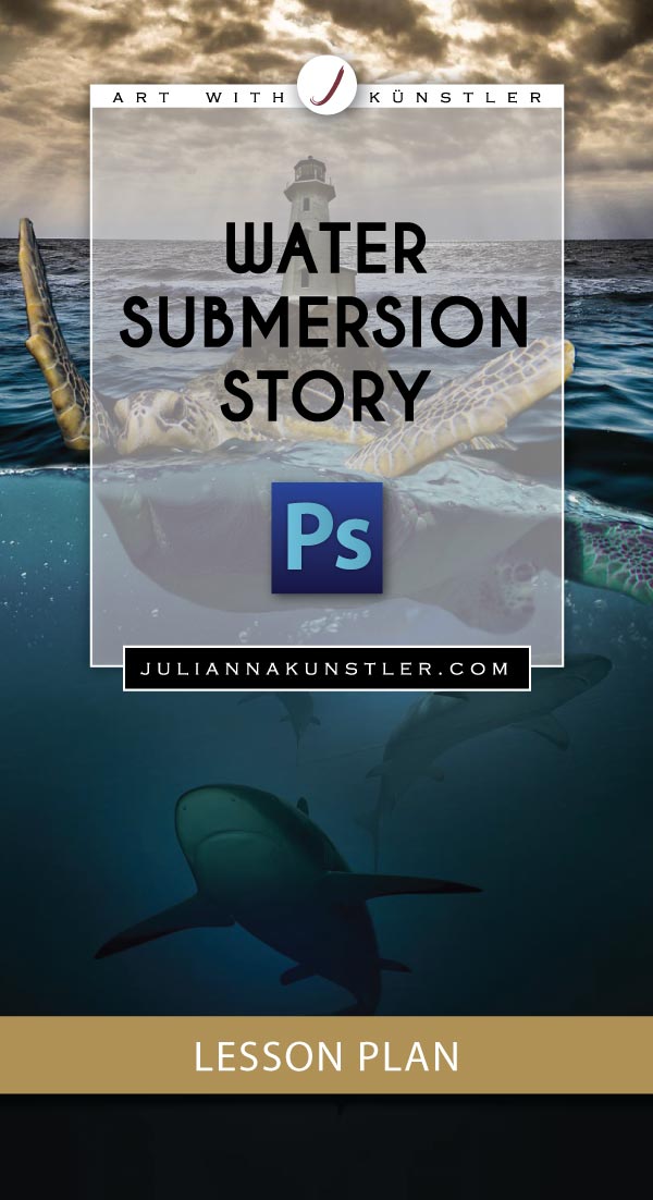 Water Submersion Story assignment for Adobe Photoshop. Lesson plan.