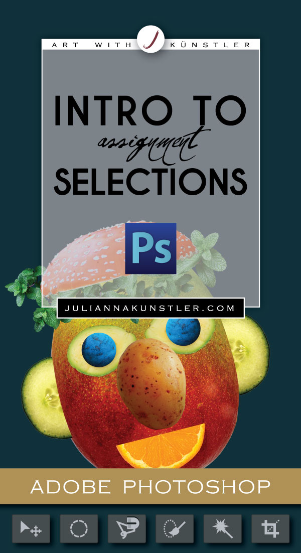 Adobe Photoshop basics. Introduction to Selection tools. Creating a mango-head lesson plan.